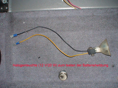 Halogenleuchte
Halogenleuchte zum Durchprüfen der Batterieheizung
