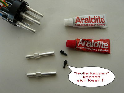 Isolierkappen Fixierung
Erneutes "sicheres"  fixieren der Isolierkappen mit Epoxidkleber.
